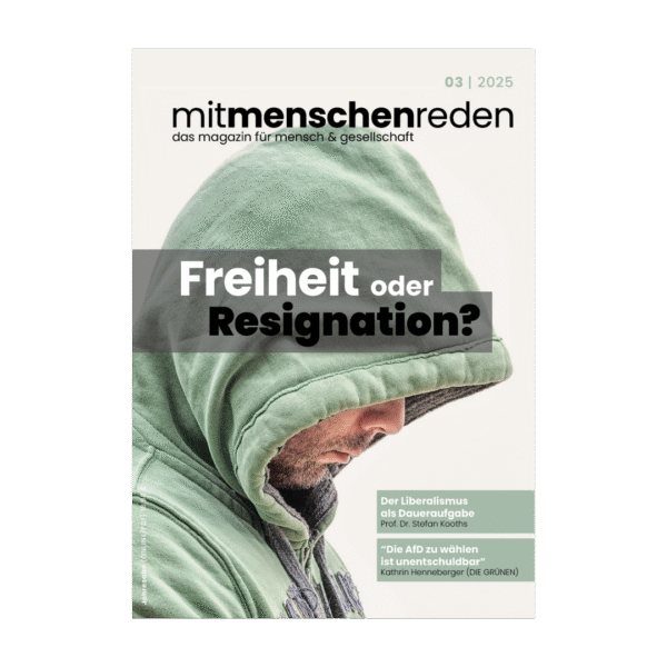 „MITMENSCHENREDEN“ | 25/03 (PRINT)